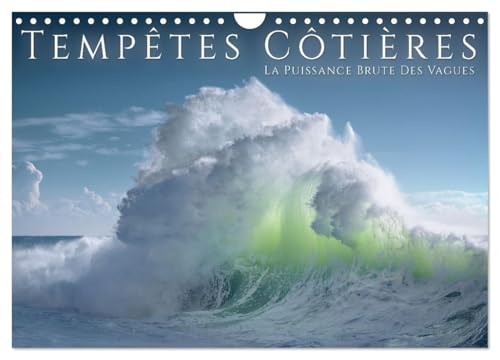 Tempêtes côtières - La puissance brute des vagues (Calendrier mural 2026 DIN A4 vertical), CALVENDO calendrier mensuel: La puissance brute et dramatique des tempêtes côtières von Calvendo