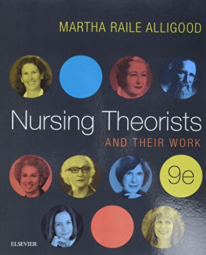 Nursing Theorists and Their Work von Elsevier