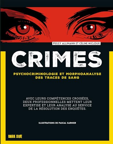 Crimes: Psychocriminologie et morphoanalyse des traces de sang von DARK SIDE