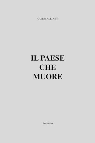 Il paese che muore von Independently published