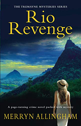 Rio Revenge: The Tremayne Mysteries Series Rio Revenge: The Tremayne Mysteries Series