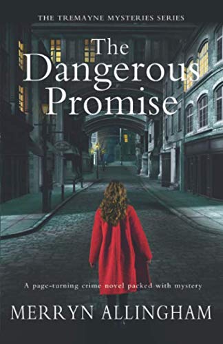 The Dangerous Promise: The Tremayne Mysteries Series