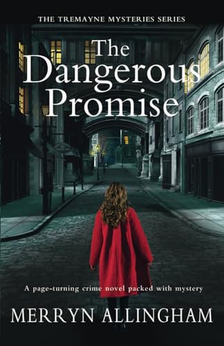 The Dangerous Promise: The Tremayne Mysteries Series