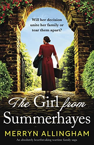 The Girl from Summerhayes: An absolutely heartbreaking wartime family saga (Summerhayes House)