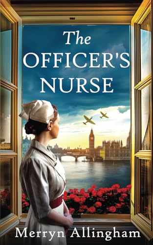 The Officer's Nurse: An utterly spellbinding uplifting historical saga (Daisy Driscoll Sagas, Band 2) von Joffe Books
