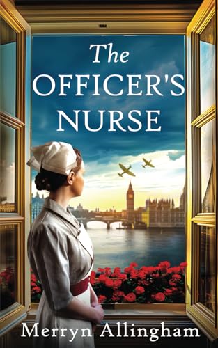 The Officer's Nurse: An utterly spellbinding uplifting historical saga (Daisy Driscoll Sagas, Band 2)