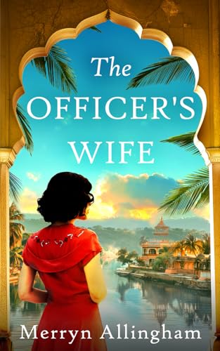 The Officer's Wife: An utterly spellbinding uplifting historical saga (Daisy Driscoll Sagas, Band 1)