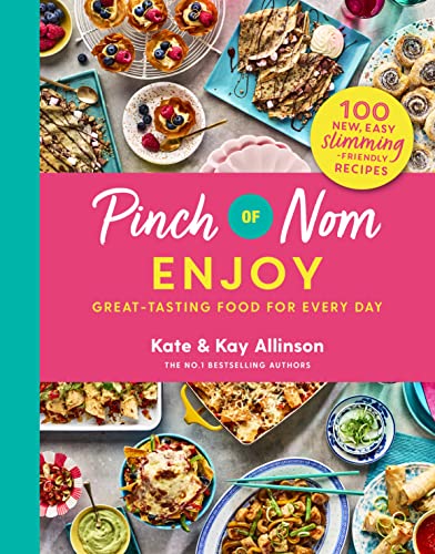 Pinch of Nom Enjoy: Great-tasting Food For Every Day von Bluebird