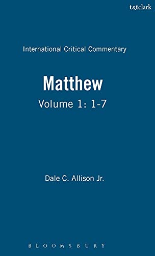 Matthew: Volume 1: 1-7 (INTERNATIONAL CRITICAL COMMENTARY, Band 1) von T&T Clark