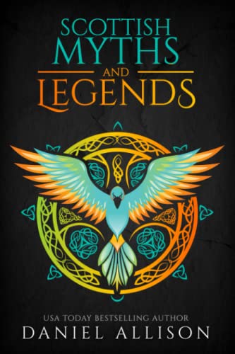 Scottish Myths & Legends (Celtic Myths & Legends Retold, Band 1) von Nielsen ISBN Store