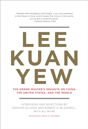 Lee Kuan Yew: The Grand Master's Insights on China, the United States, and the World (Belfer Center Studies in International Security) von MIT Press