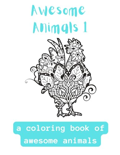 Awesome Animals 1: A Coloring Book Of Awesome Mandala Animals von Independently published