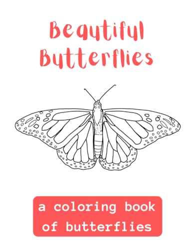 Beautiful Butterflies: A Coloring Book Of Butterflies von Independently published
