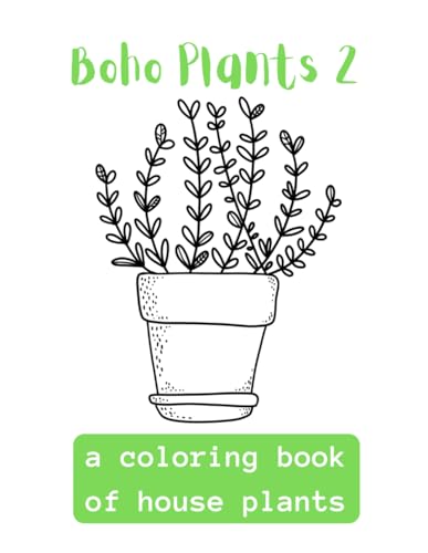 Boho Plants 2: A Coloring Book Of House Plants von Independently published