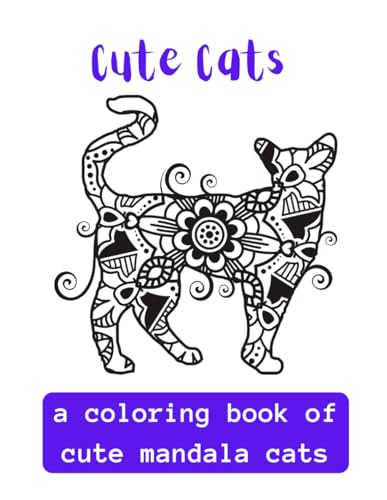 Cute Cats: A Coloring Book Of Cute Mandala Cats von Independently published