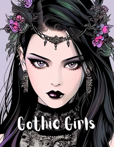 Gothic Girls 2: A Coloring Book von Independently published