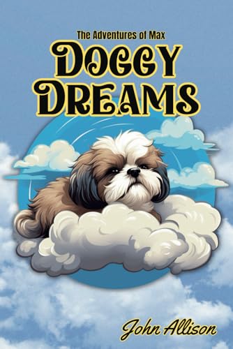 Doggy Dreams (The Adventures of Max, Band 13)