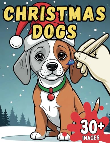 Dogs' Christmas Fun Coloring Book: Easy & Cute Designs for Kids (Festive Dog Coloring for Holiday Fun) (Coloring Books) von Independently published