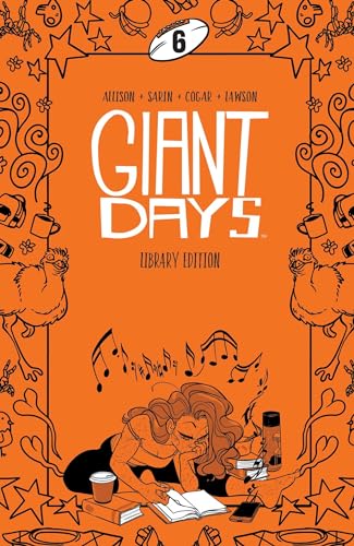 Giant Days Library Edition Vol. 6 HC (GIANT DAYS LIBRARY ED HC)