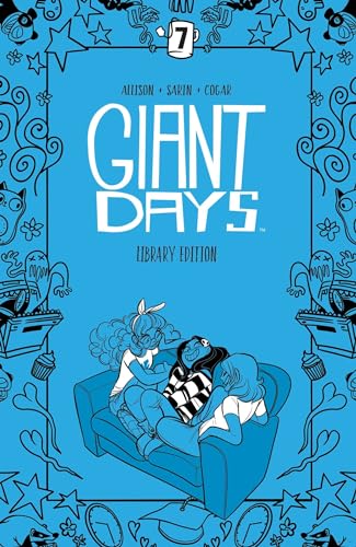 Giant Days Library Edition Vol. 7 HC: Collects Giant Days #49-54 and As Time Goes By (GIANT DAYS LIBRARY ED HC) von Boom Entertainment