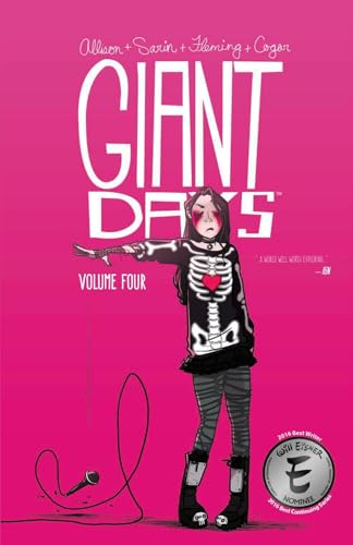 Giant Days Vol. 4: Collects Giant Days #13–16 (GIANT DAYS TP, Band 4)