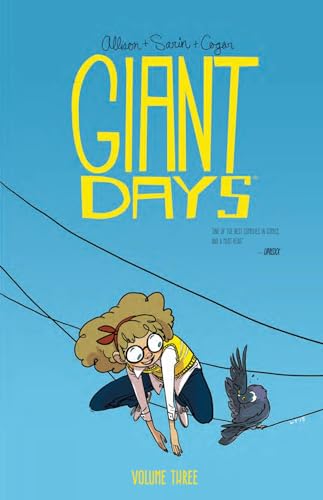 Giant Days Volume 3 (GIANT DAYS TP, Band 3)