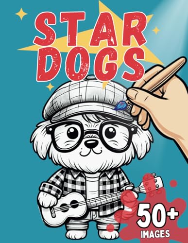 Star Dogs: Famous Dogs Coloring Book for Kids & Fun-Loving Adults (Celebrity Dogs Coloring) (Coloring Books) von Independently published