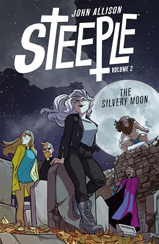 Steeple Volume 2: The Silvery Moon