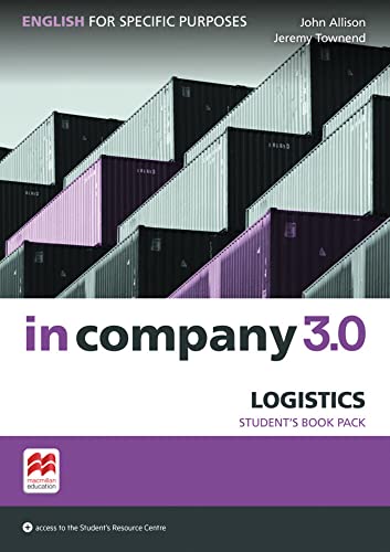 in company 3.0 – Logistics: English for Specific Purposes / Student’s Book with Online Student’s Resource Center in company 3.0 – Logistics: English for Specific Purposes / Student’s Book with Online Student’s Resource Center