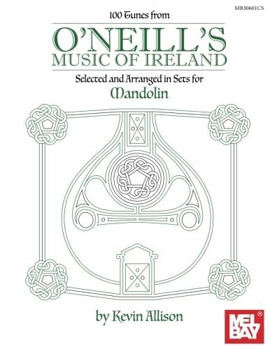 100 Tunes from O'Neill's Music of Ireland for Mandolin von Mel Bay Publications, Inc.