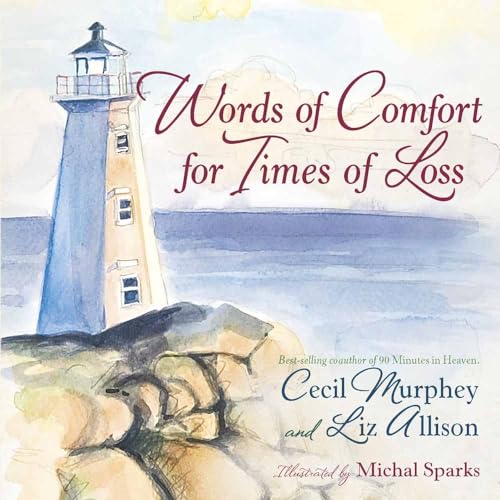 Words of Comfort for Times of Loss: Help and Hope When You're Grieving von Harvest House Publishers