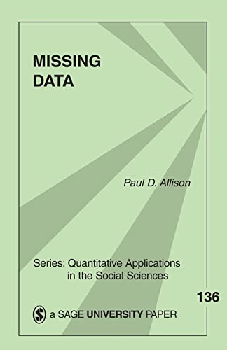 Missing Data (Quantitative Applications in the Social Sciences) von Sage Publications