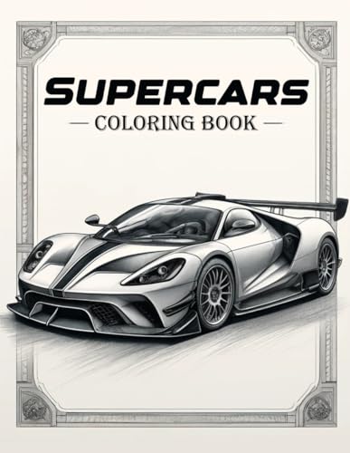 Supercars Coloring Book: Explore the Dynamic World of Supercars Through Our Exhilarating Compilation, Where Every Stroke Captures the Essence of Speed and Style von Independently published