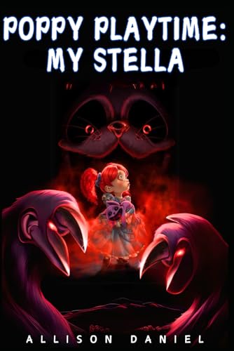 Poppy playtime: My Stella von Independently published