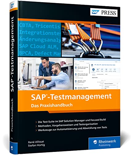 SAP-Testmanagement: Planung, Durchführung, Auswertung – Clevere Teststrategien mit der Test Suite von SAP (SAP PRESS)