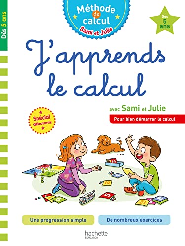 Sami et Julie J'apprends le calcul Dès 5 ans von HACHETTE EDUC