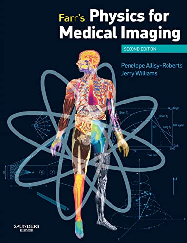 Farr's Physics for Medical Imaging von Saunders Ltd.