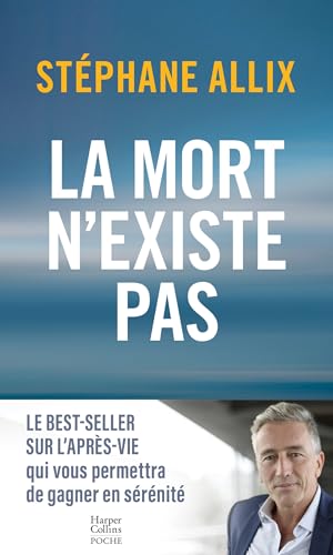 La mort n'existe pas: le best-seller sur l'après-vie pour gagner en sérénité von Hachette
