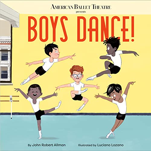 Boys Dance! (American Ballet Theatre) von Doubleday Books for Young Readers