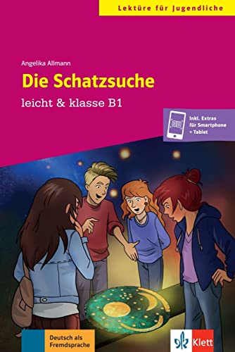 Die Schatzsuche: Lektüre mit digitalen Extras (leicht & klasse)