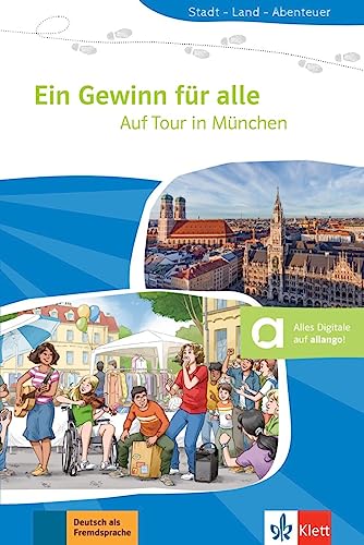 Ein Gewinn für alle: Auf Tour in München. Lektüre mit digitalen Extras (Stadt - Land - Abenteuer)