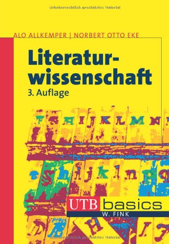 Literaturwissenschaft: Eine Einführung in die Literaturwissenschaft Literaturwissenschaft: Eine Einführung in die Literaturwissenschaft