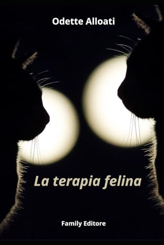La terapia felina La terapia felina von Family Editore