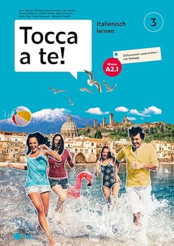 Tocca a te!: Italienisch lernen l Band 3