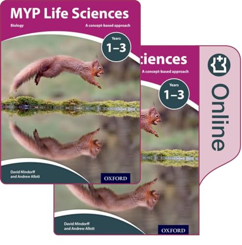 MYP Life Sciences: a Concept Based Approach: Print and Online Pack: A Concept Based Approach, Years 1-3