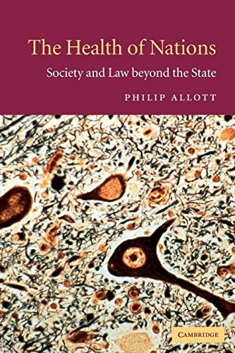 The Health of Nations: Society and Law beyond the State The Health of Nations: Society and Law beyond the State von Cambridge University Press