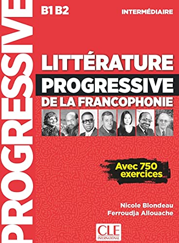 Litterature progressive de la francophonie: Niveau intermediaire B1/B2: Livre B1/B2
