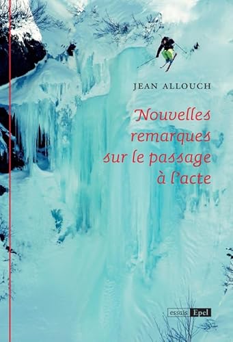 Nouvelles recherches sur le passage à l'acte
