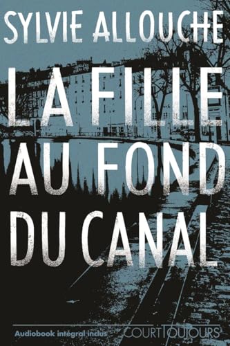 Court toujours : La fille au fond du canal Court toujours : La fille au fond du canal von NATHAN