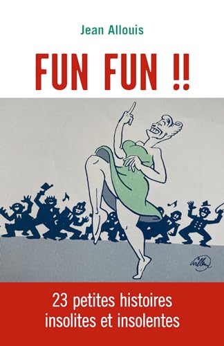 Fun Fun !!: 23 petites histoires insolites et insolentes von Librinova